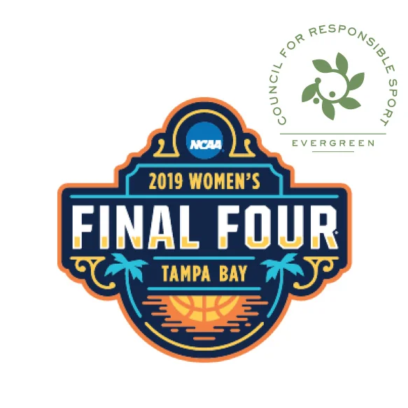 2019 Women's FInal Four earns CRS Evergreen Certification for social and environmental responsibility