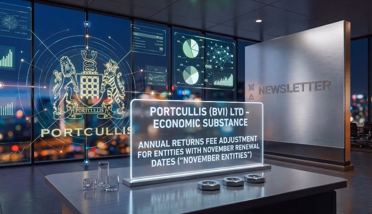 Portcullis (BVI) Ltd - Economic substance annual returns fee adjustment for entities with November renewal dates ("November entities")