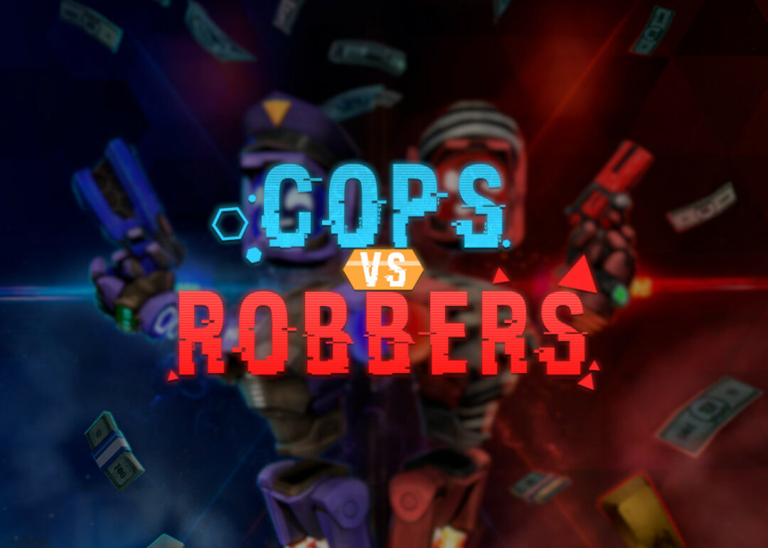 Cops vs Robbers key art