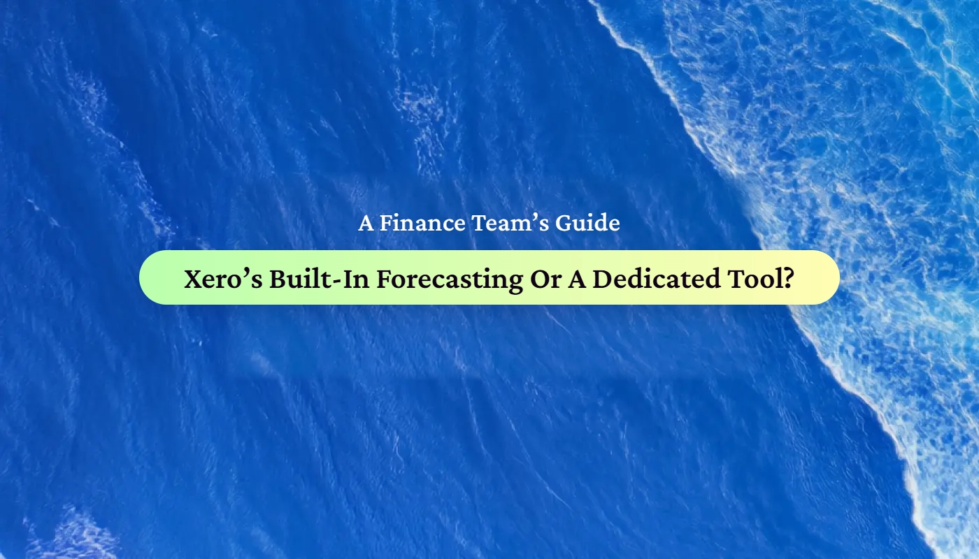 A finance team's guide title card reading 'Xero's Built-In Forecasting Or A Dedicated Tool?' — Float blog cover image