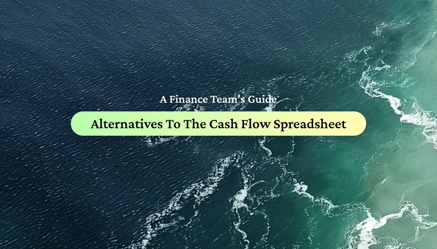 Title card reading "A Finance Team's Guide: Alternatives To The Cash Flow Spreadsheet" on a Float-branded background.