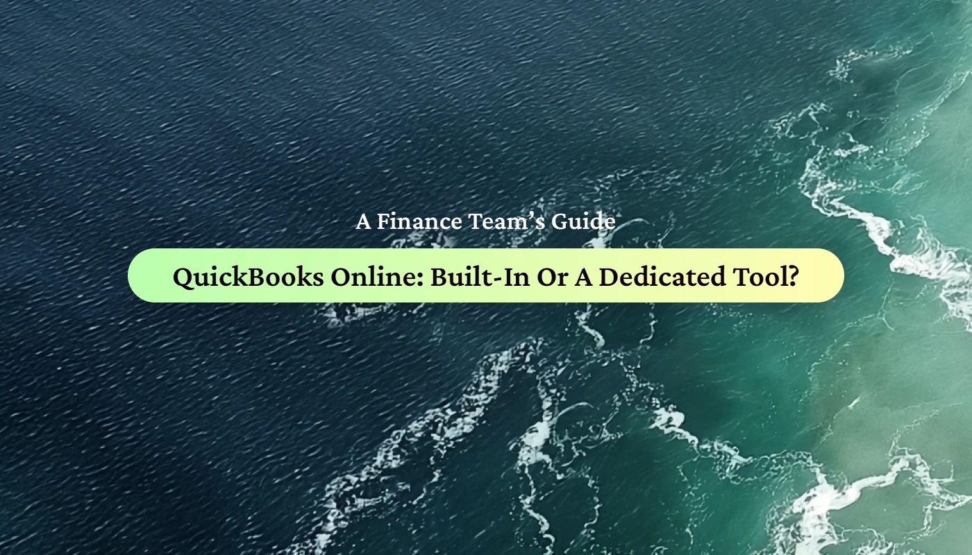 A finance team's guide title card reading 'QuickBooks Online: Built-In Or A Dedicated Tool?' — Float blog cover image