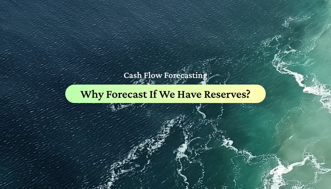 Title card for Float's guide asking why a business with cash reserves should still forecast cash flow