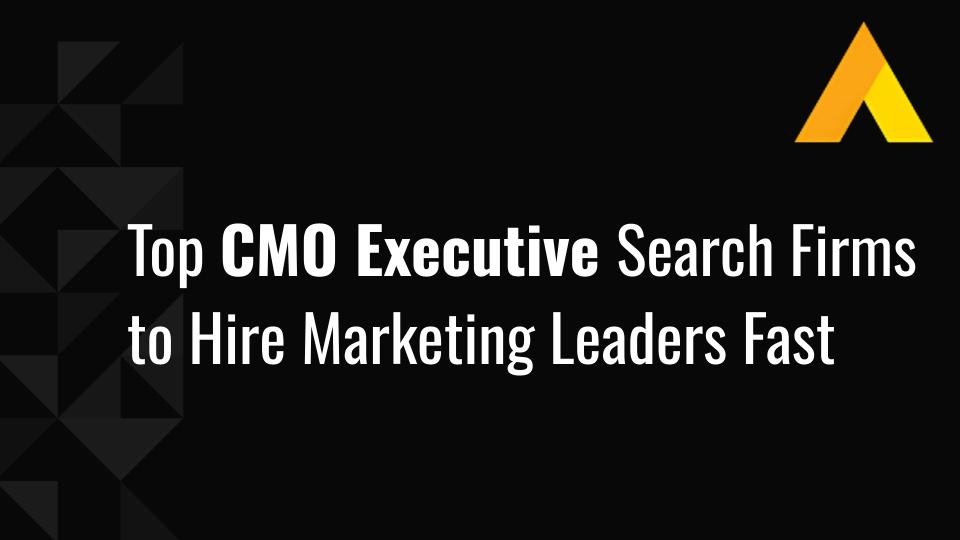 Top 12 CMO Executive Search Firms to Hire Marketing Leaders Fast in 2026