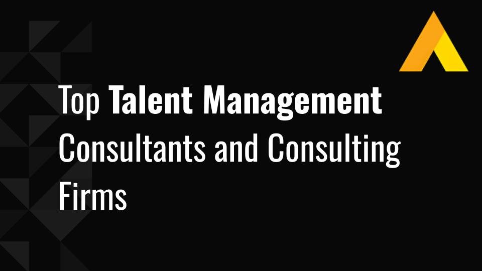 Top 12 Talent Management Consultants and Consulting Firms (2026 Edition)