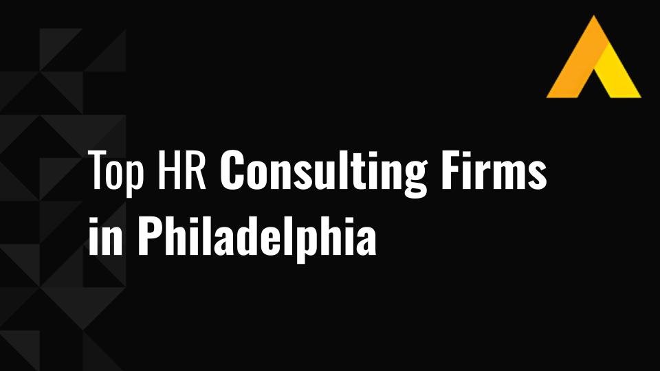 Top 12 HR Consulting Firms in Philadelphia for 2026
