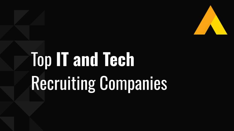 Top 10 Tech and IT Recruitment Agencies