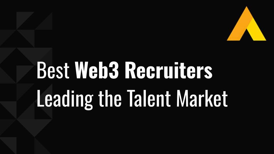 15 Best Web3 Recruiters Leading the Talent Market in 2026
