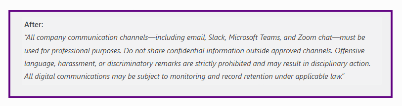 After example of a policy stating that all company communication channels are monitored and recorded