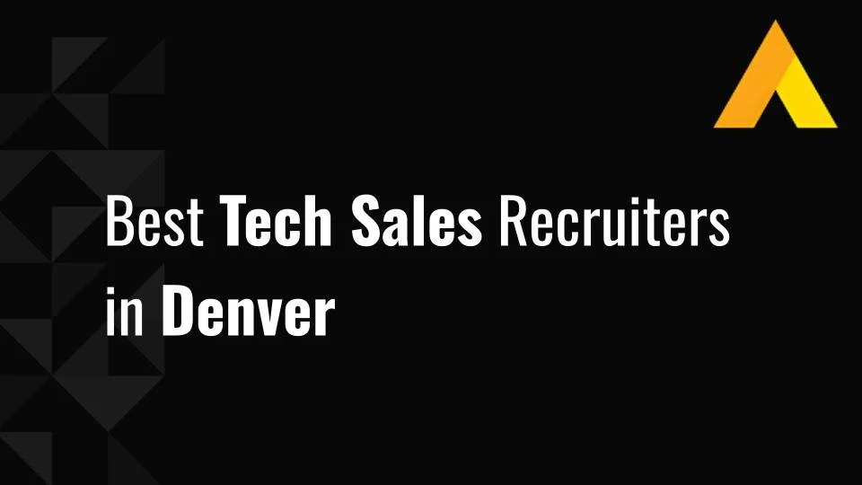 8 Best Tech Sales Recruiters in Denver