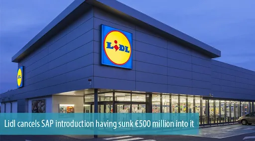 News headline reporting that Lidl cancelled its SAP introduction after sinking 500 million euros into it