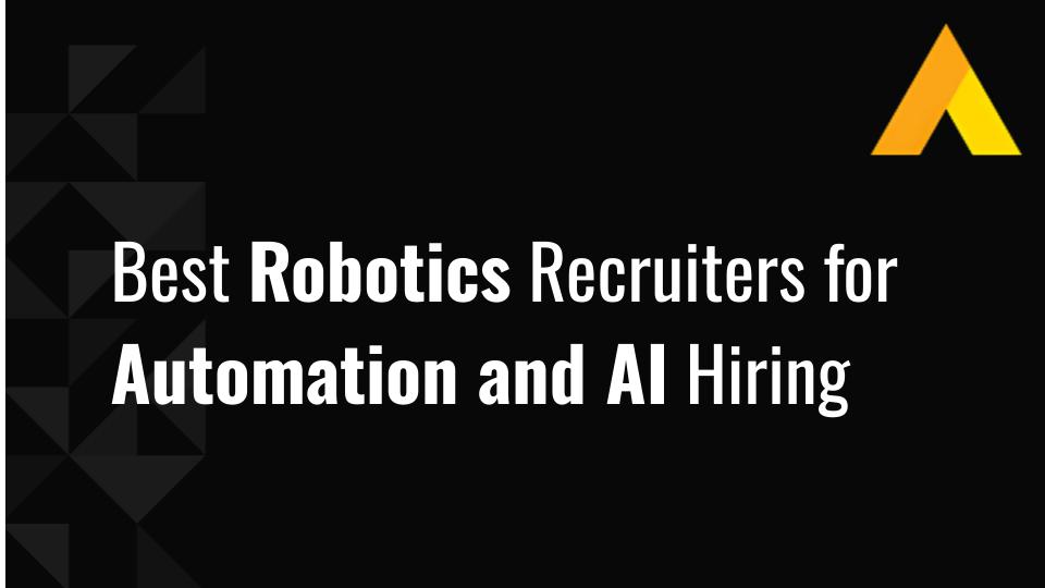 Best Robotics Recruiters