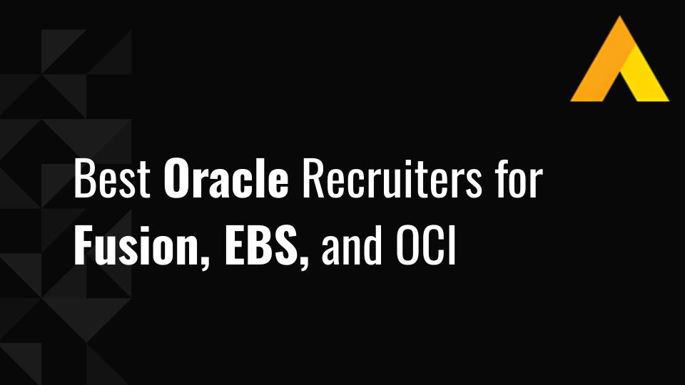 Best Oracle Recruiters for Fusion, EBS, and OCI Hiring in 2026