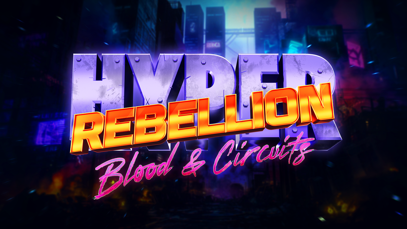 Bold graphic text reading 'HYPER REBELLION Blood & Circuits' with 'HYPER' in large, metallic block letters, 'REBELLION' in bright orange 3D letters across it, and 'Blood & Circuits' in pink neon script below, set against a dark, futuristic city background.