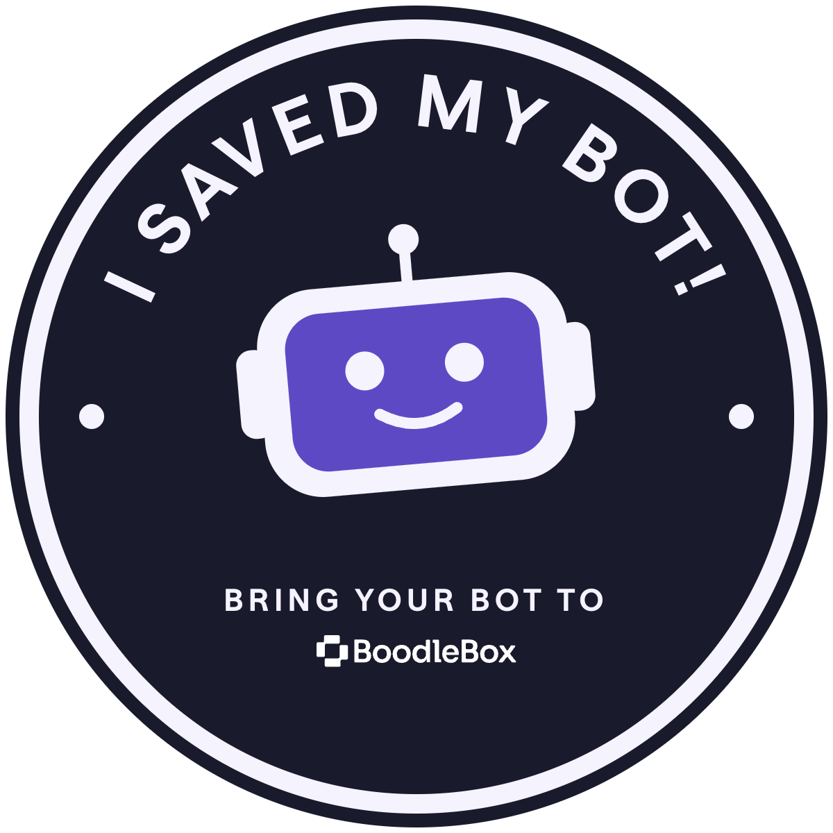 I saved my bot! Bring your bot to BoodleBox badge