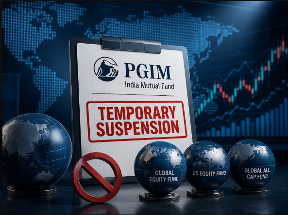 PGIM India Mutual Fund announces temporary suspension of fresh subscription in its 3 international funds