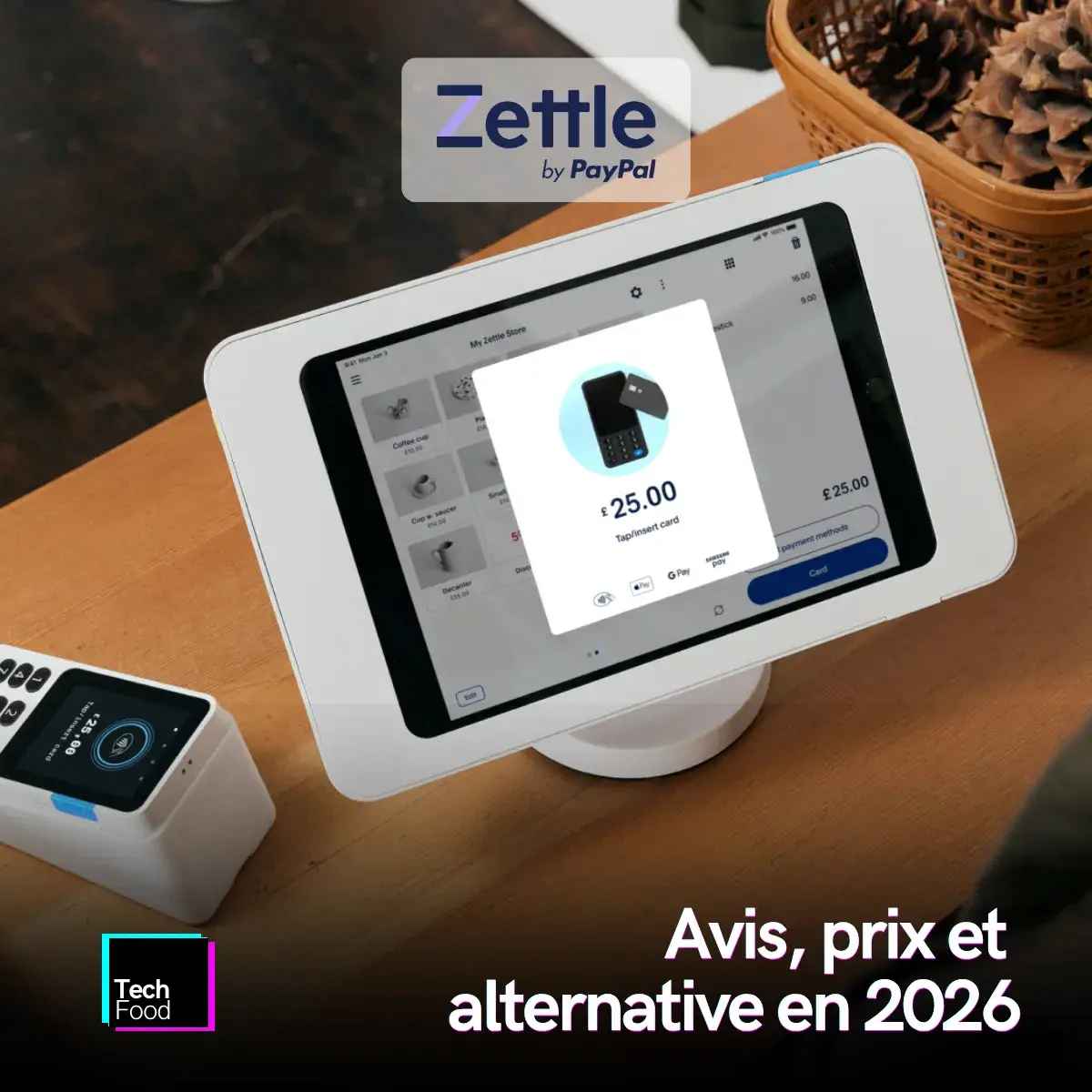 Zettle (Paypal) : Avis, Prix, Frais Cachés et Alternatives en 2026