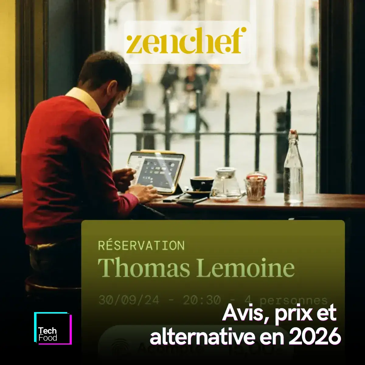Zenchef : avis, prix, frais cachés et alternative en 2026