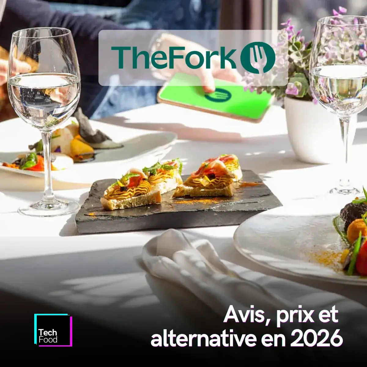 TheFork (LaFourchette) : avis, prix, frais cachés et alternative en 2026
