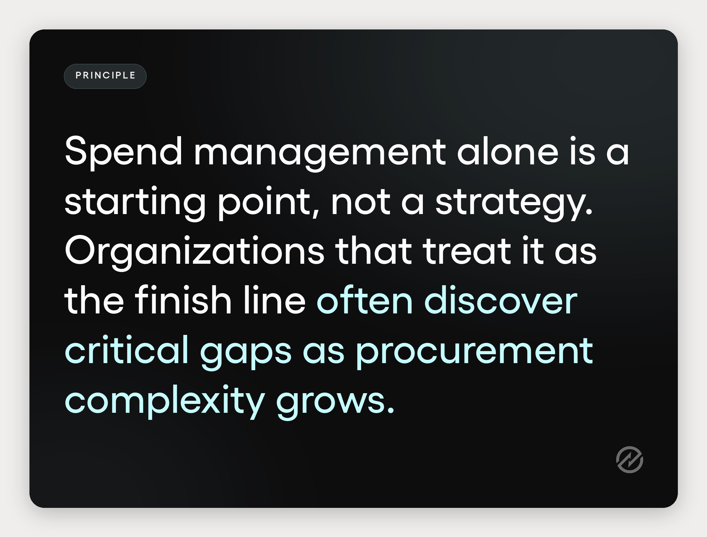 Spend management alone is a starting point, not a strategy, and gaps appear as procurement complexity grows