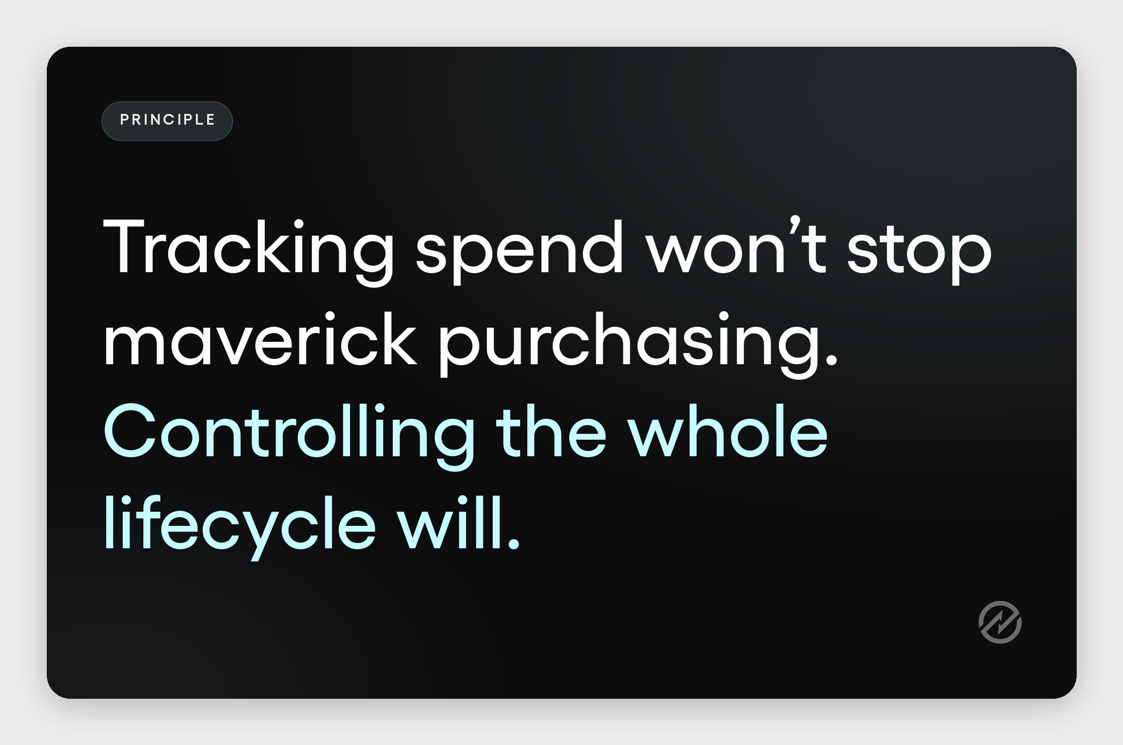 Tracking spend won't stop maverick purchasing, but controlling the whole procurement lifecycle will