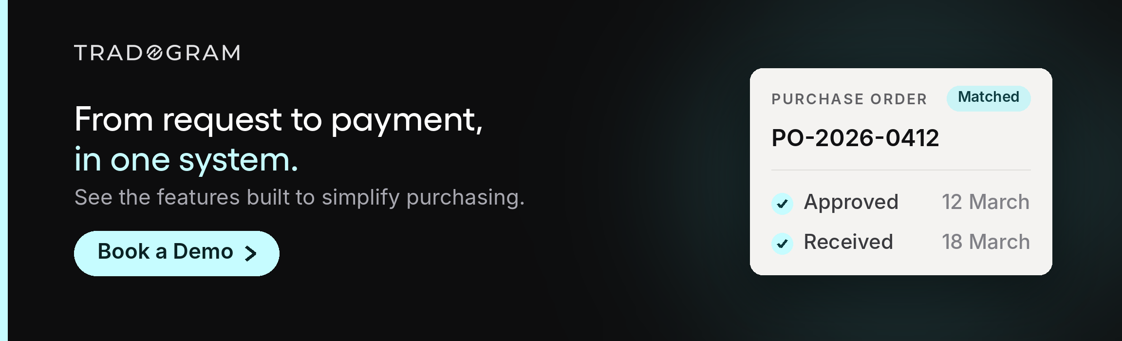 Book a demo with Tradogram to see purchasing handled from request through to payment in one system.