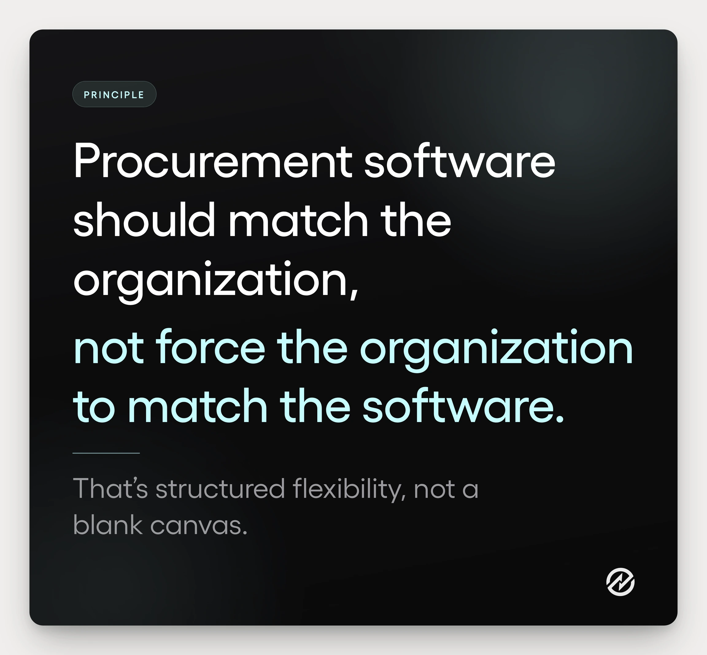 Graphic stating Tradogram's position that procurement software should match the organization, not force the organization to match the software.