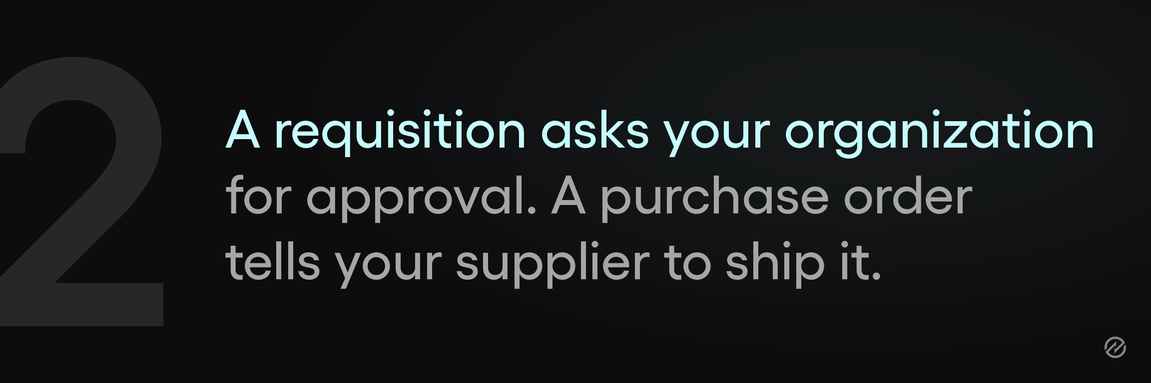 A banner graphic for step two of the procurement process, explaining that a purchase requisition requests internal permission to spend and does not commit the organization to a purchase.