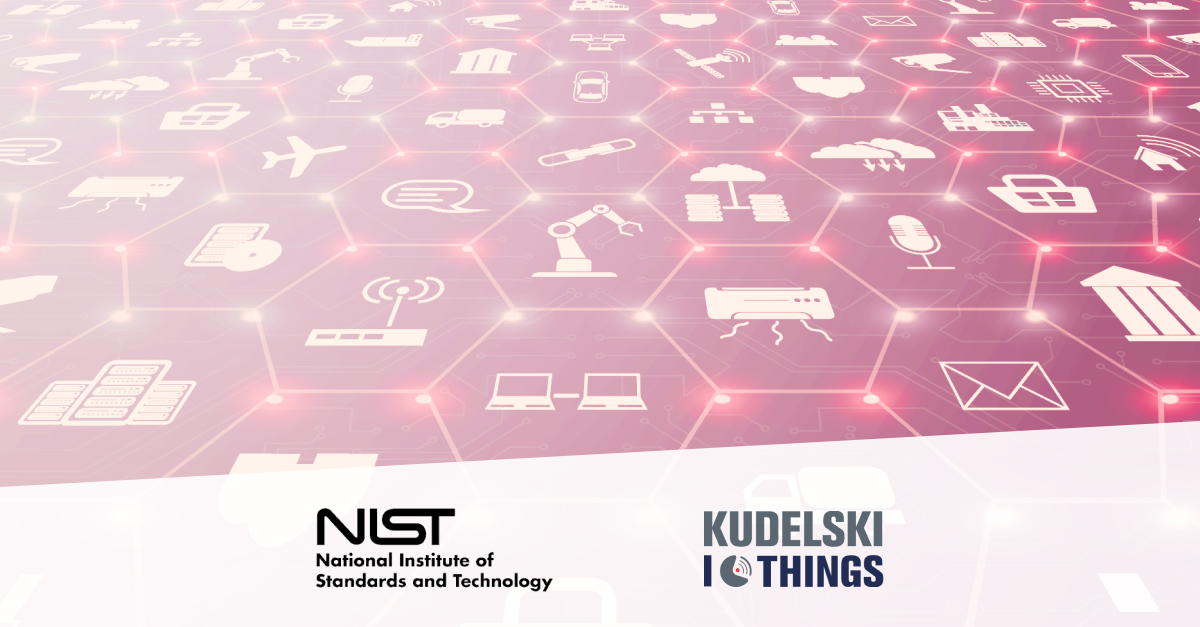 Complying with new NIST 8259 series security standards to address growing IoT security threats