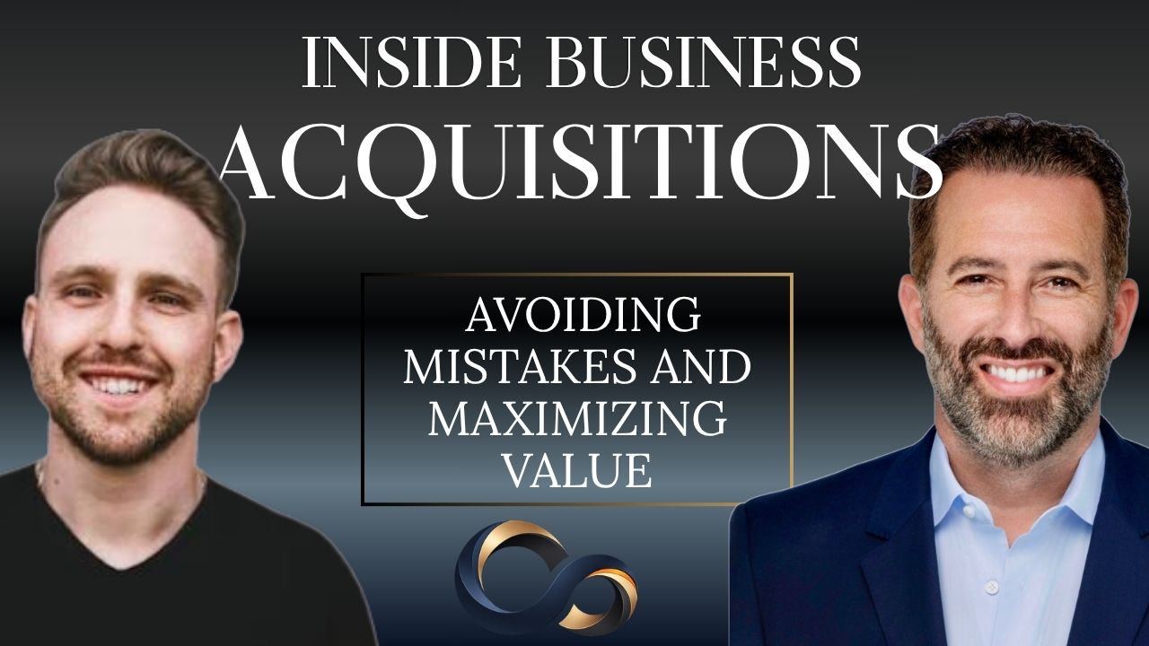 Podcast episode thumbnail: Inside Business Acquisitions: Avoiding Mistakes and Maximizing Value