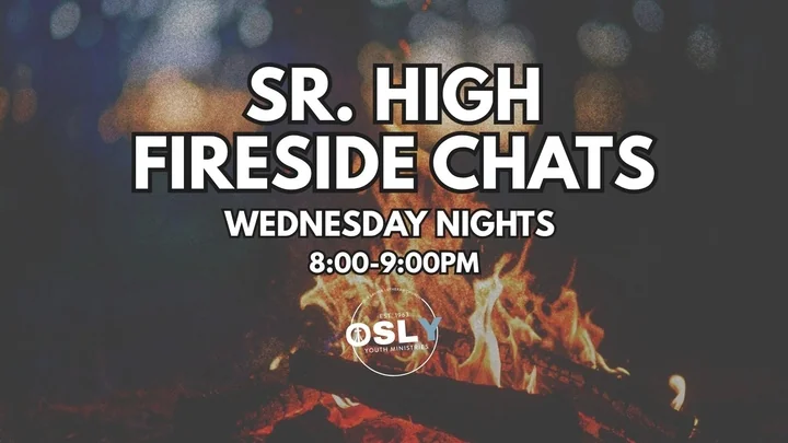 Senior High Fireside Chats promo over a campfire background, Wednesday nights 8 to 9 p.m.