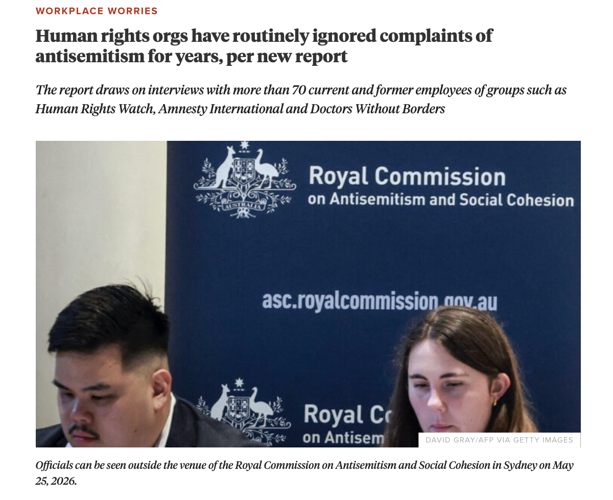 Human Rights Orgs Have Routinely Ignored Complaints of Antisemitism
