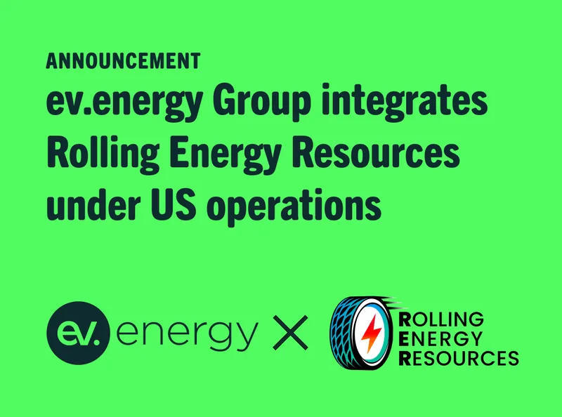 ev.energy Group Integrates Rolling Energy Resources Under US Operations, Enhancing its EV Charging Optimization Platform