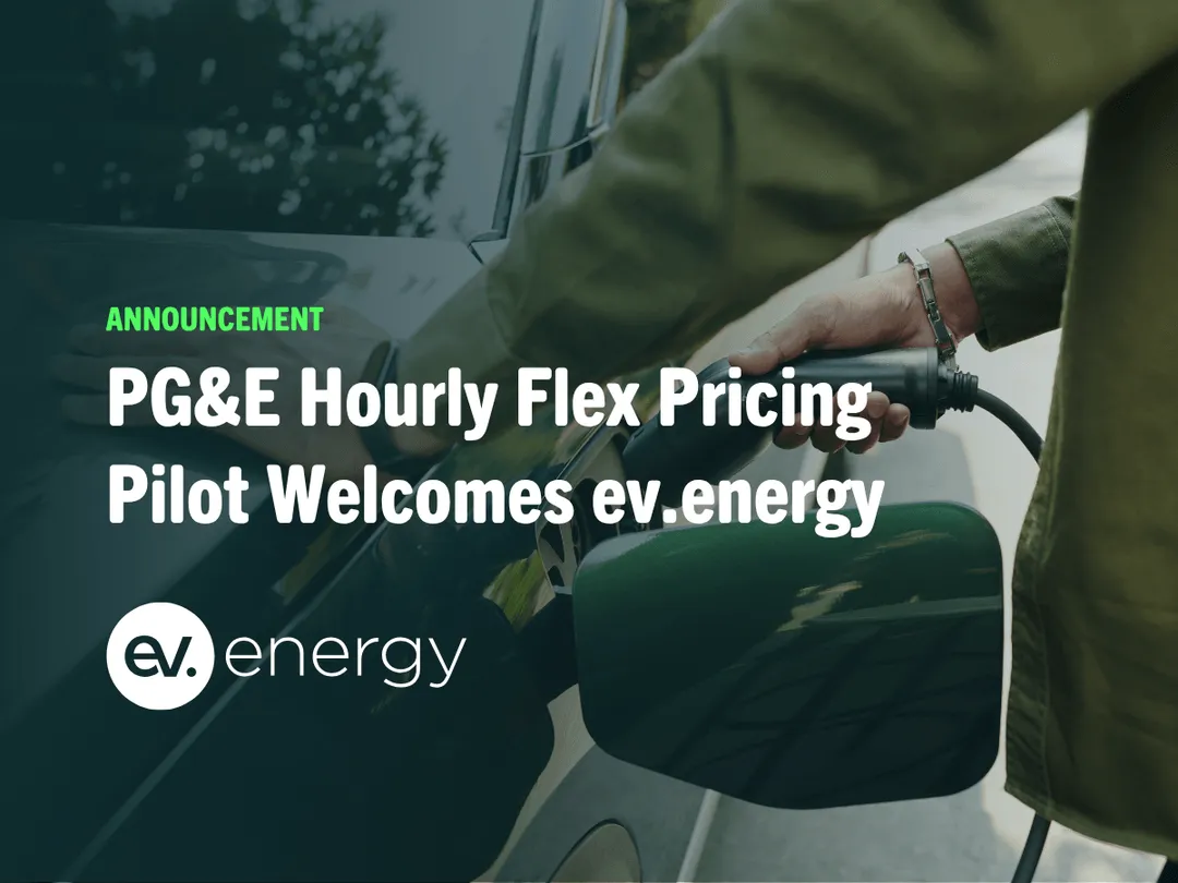 ev.energy Brings Dynamic Pricing Expertise to PG&E Pilot