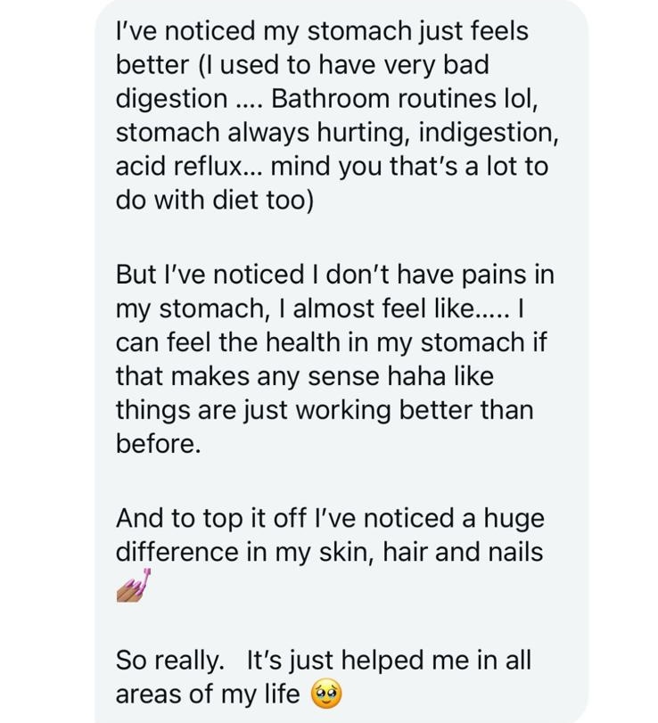 A customer describes changes in their digestion and wellbeing