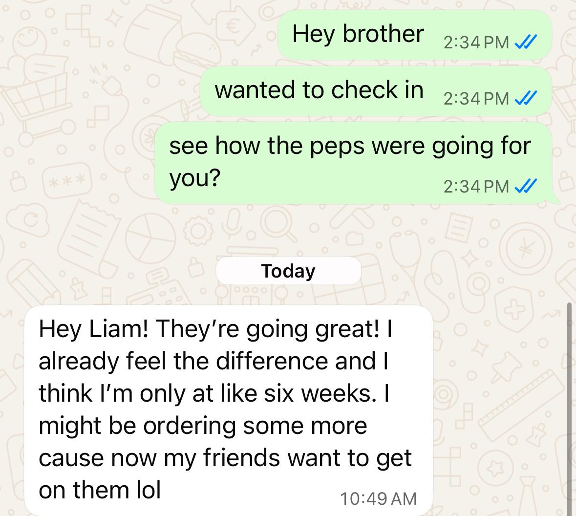 A customer checks in after six weeks
