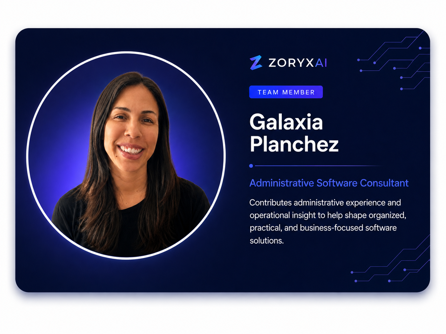 Galaxia Planchez, Administrative Software Consultant at ZoryxAI