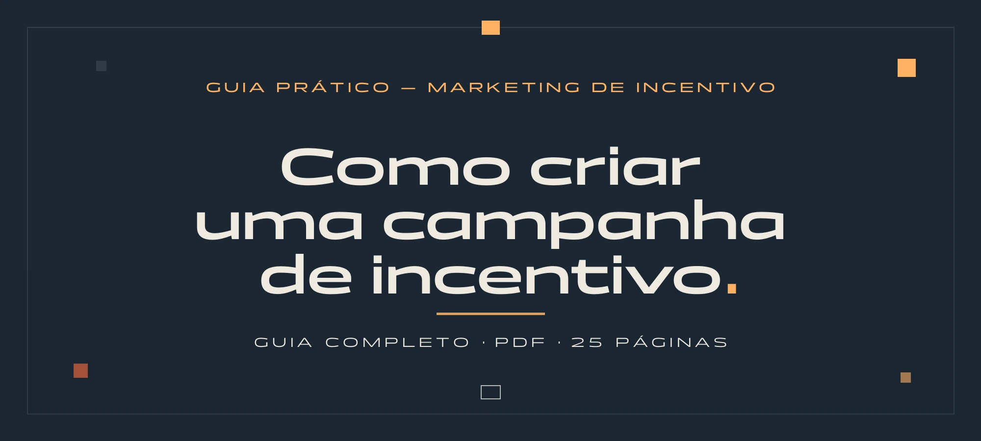 Capa do guia Como criar uma campanha de incentivo