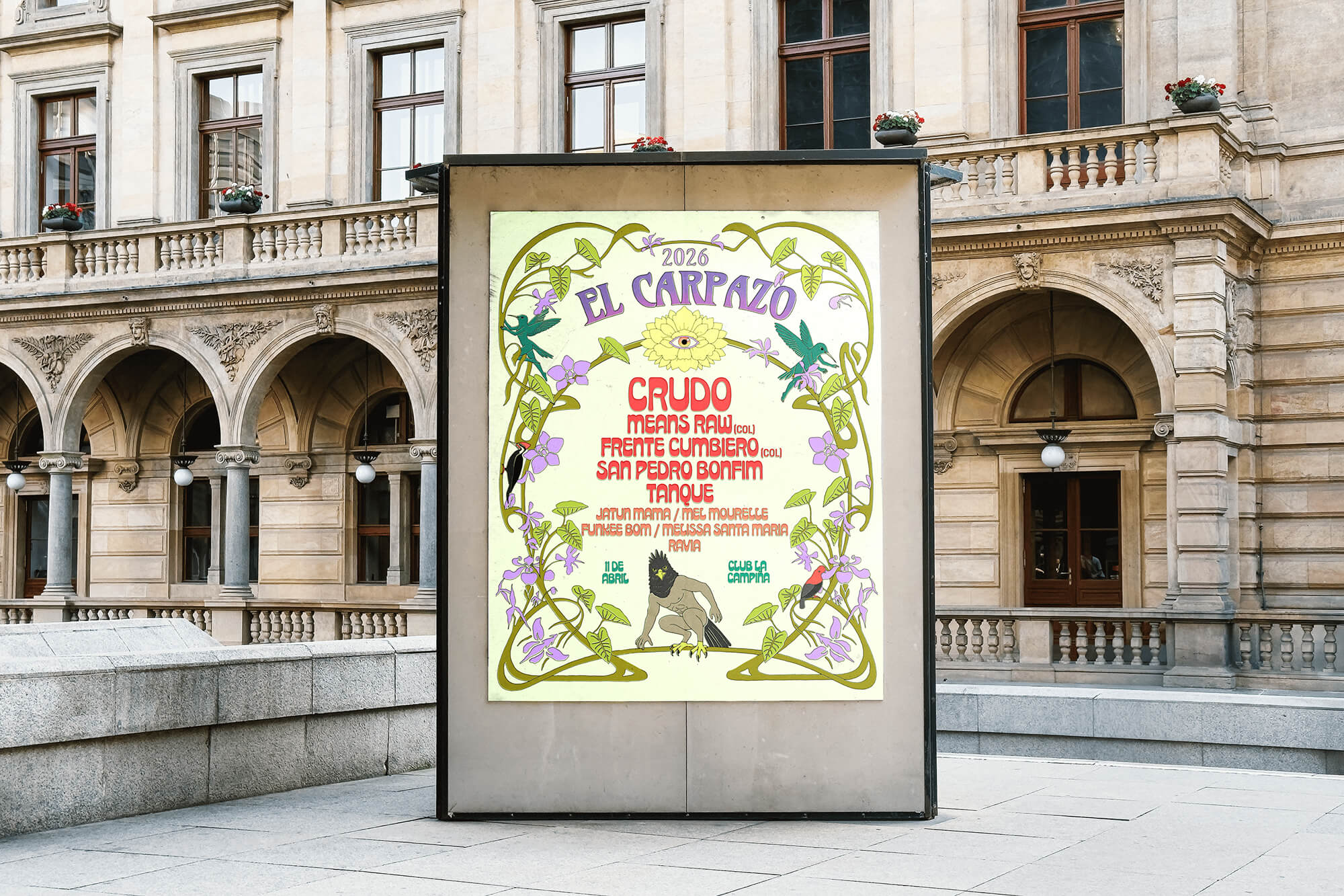 El Carpazo 2026 event poster by Lunalunares displayed on an outdoor advertising panel in front of a historic building, featuring botanical illustration, expressive typography, and colorful music lineup details.
