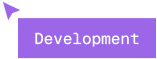 Purple rectangular button with white text 'Development' and a small arrow in the top-left corner.