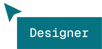 Teal right-pointing arrow icon next to a teal rectangle with the word Designer in white text.