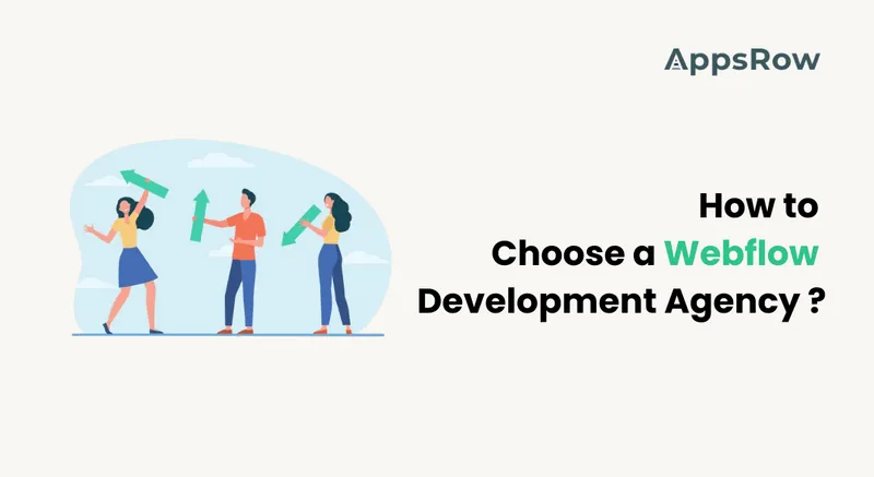 How to Choose a Webflow Development Agency - Appsrow blog featured image.