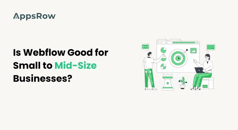 Is Webflow Good for Small to Midsize Businesses? - Appsrow blog featured image.