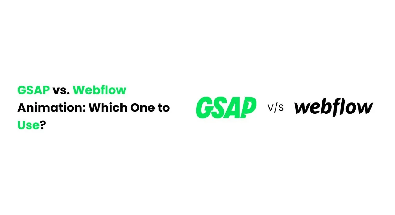 GSAP vs. Webflow Animation: Which One to Use? - Appsrow blog featured image.