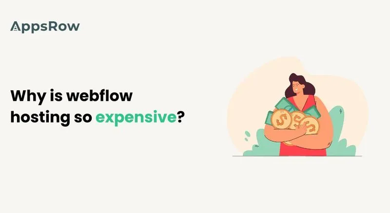 Why is webflow hosting so expensive? - Appsrow blog featured image.