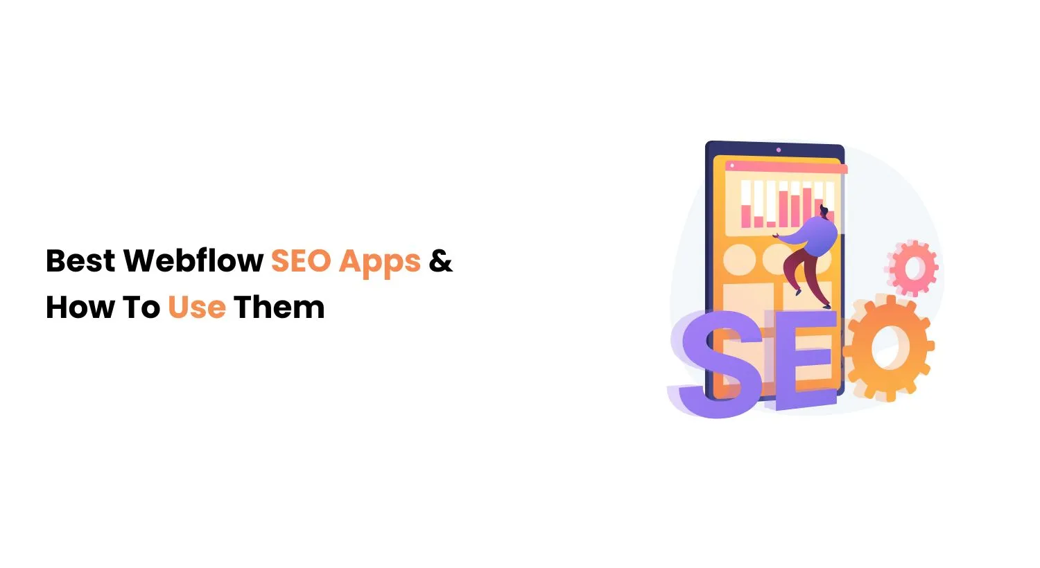 Best Webflow SEO Apps to Improve Search Rankings in 2025 - Appsrow blog featured image.