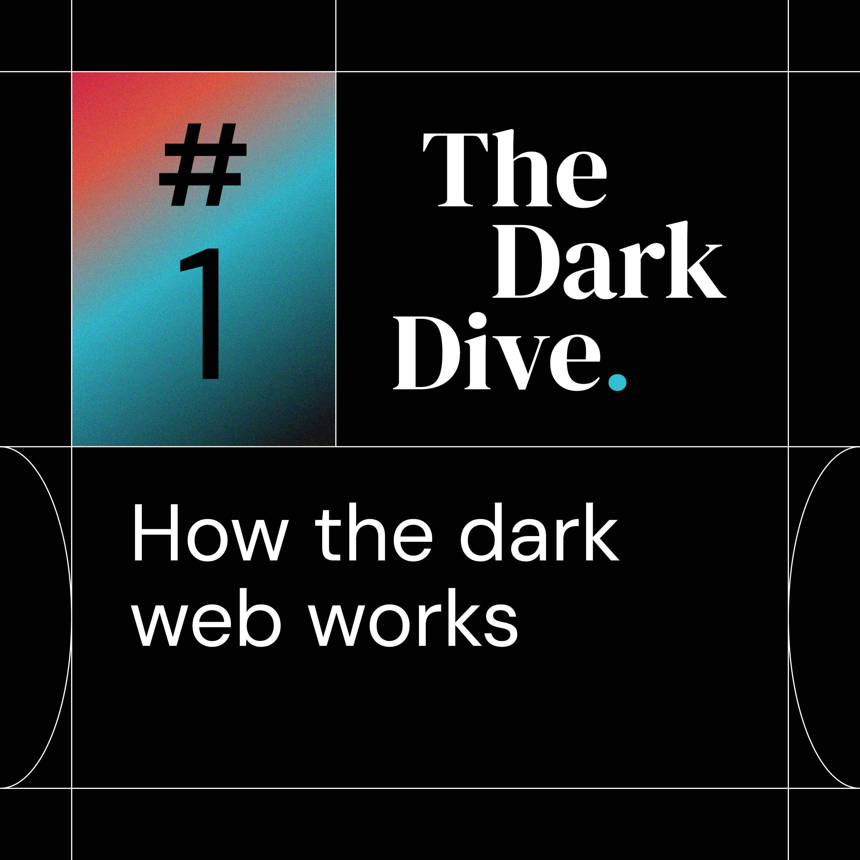 How the Dark Web Works