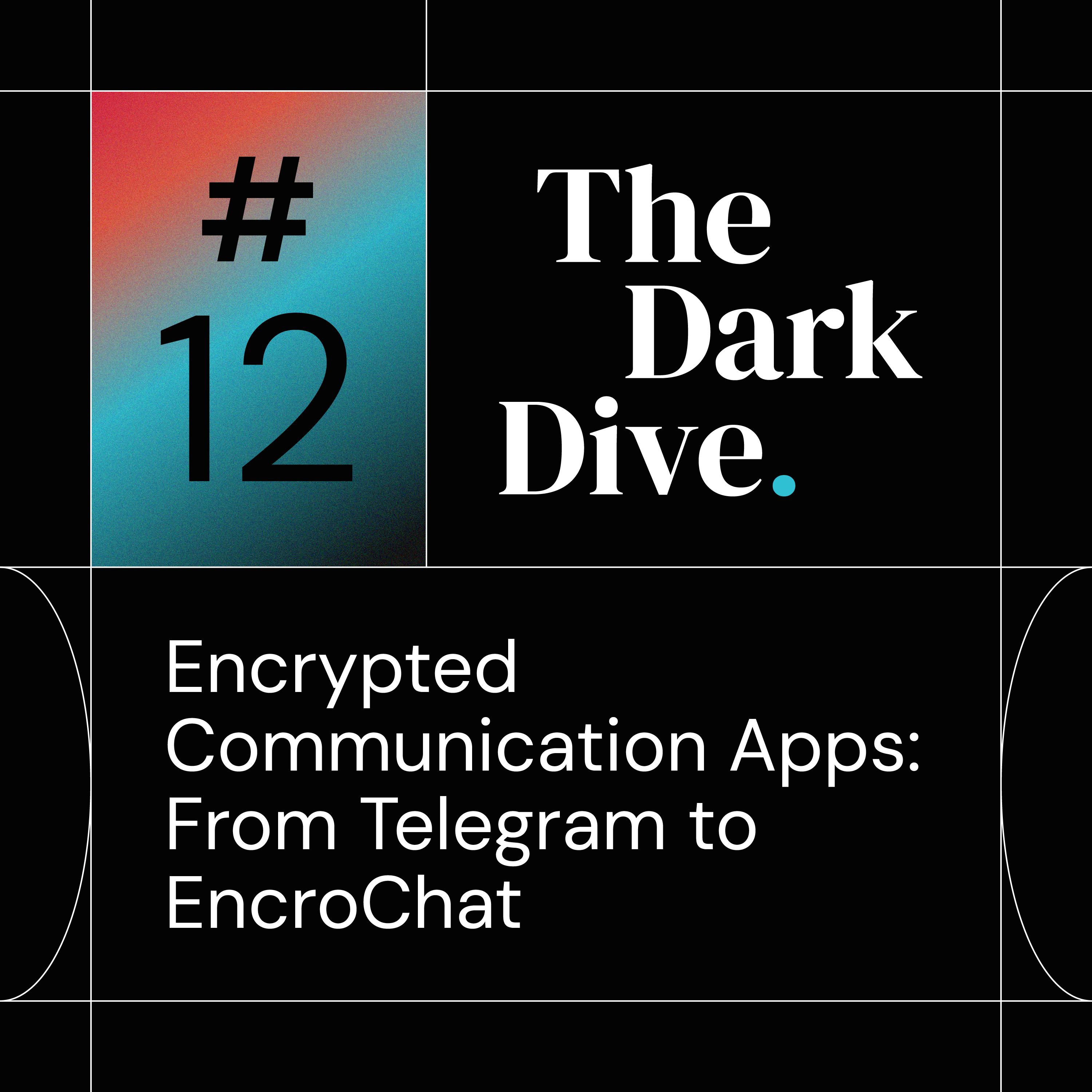 Encrypted Communication Apps: From Telegram to EncroChat