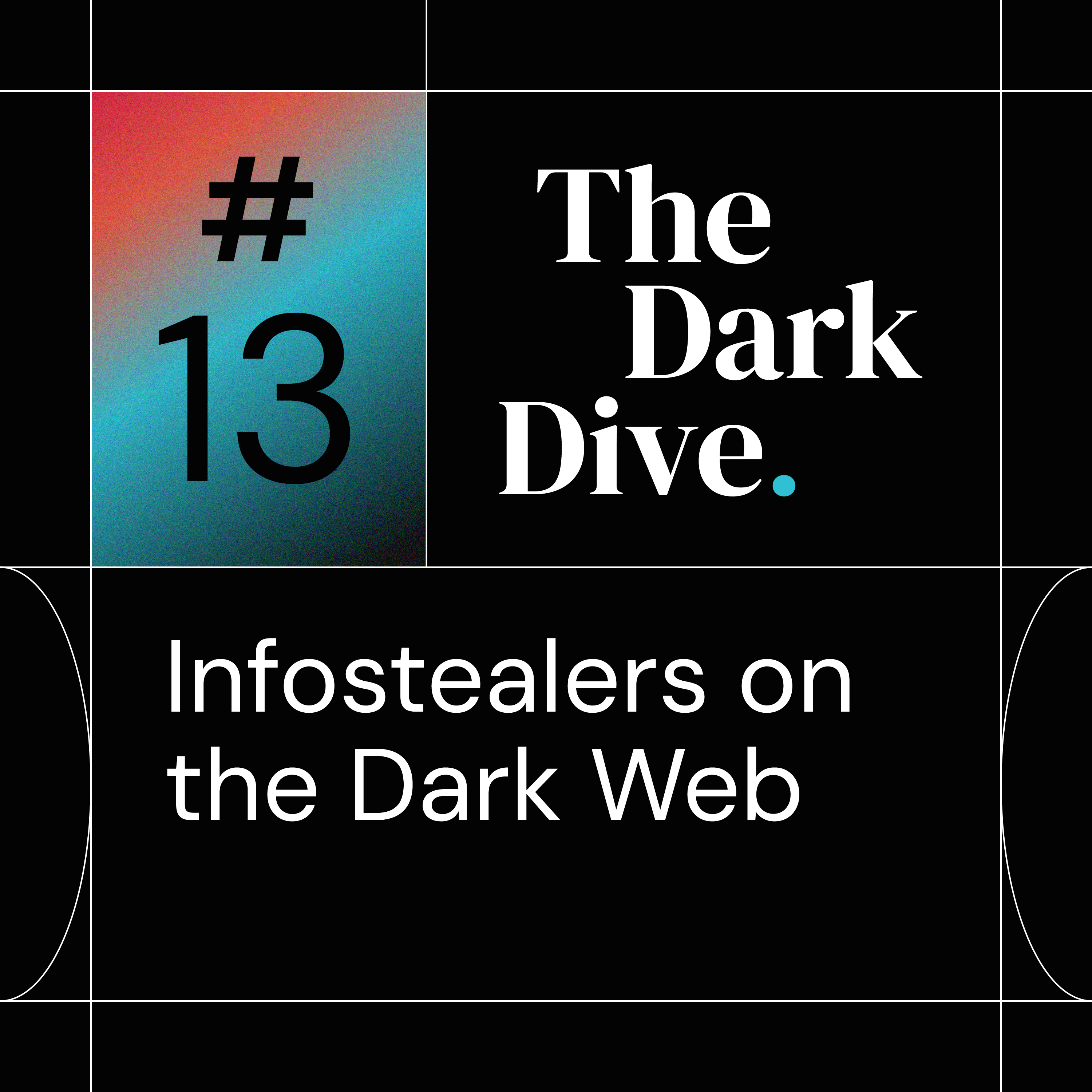 Infostealers on the Dark Web