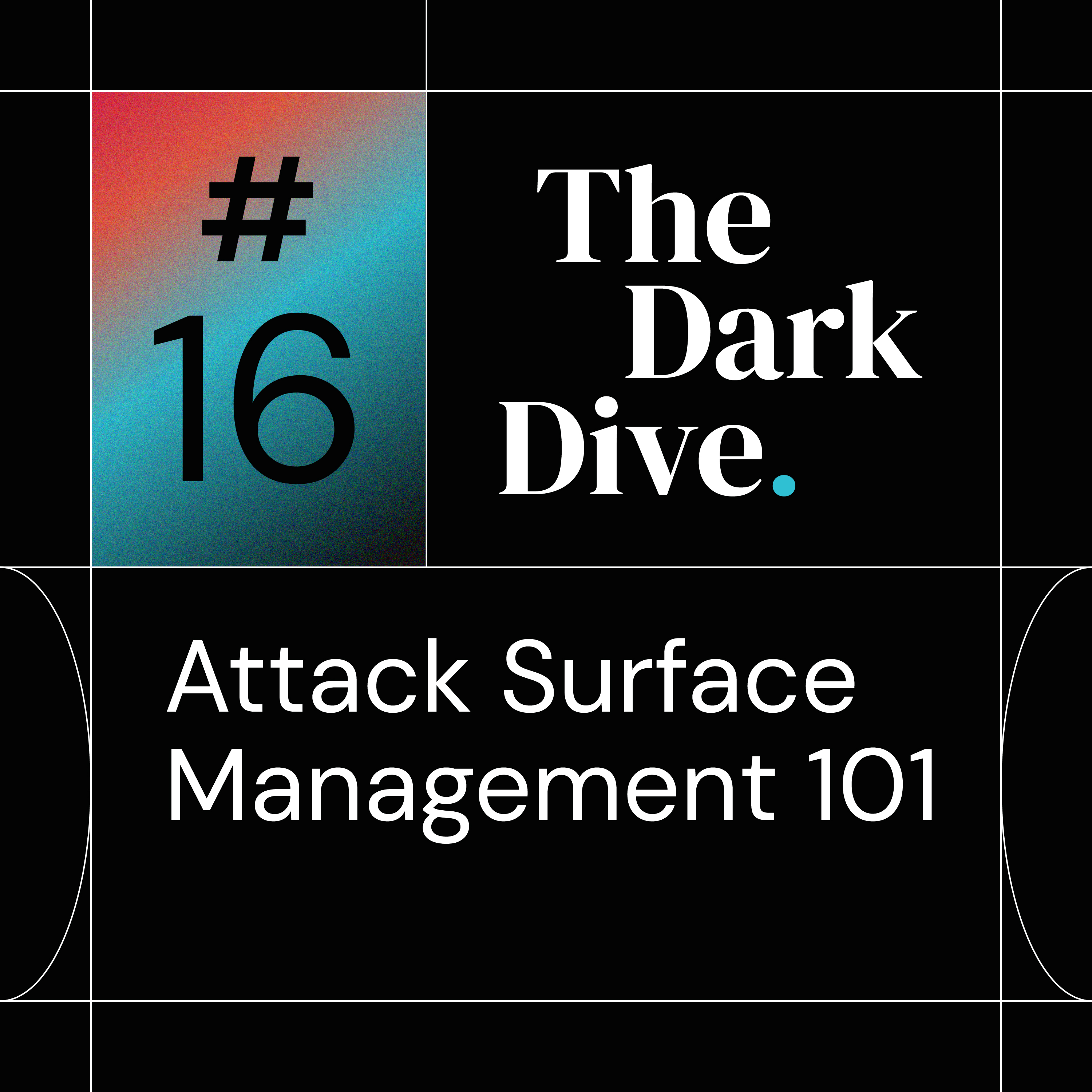 Attack Surface Management 101